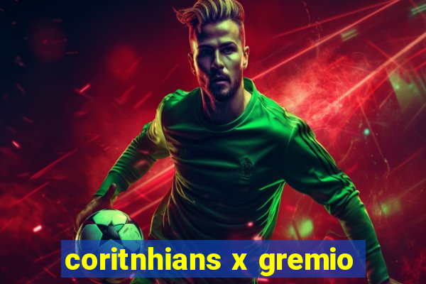 coritnhians x gremio